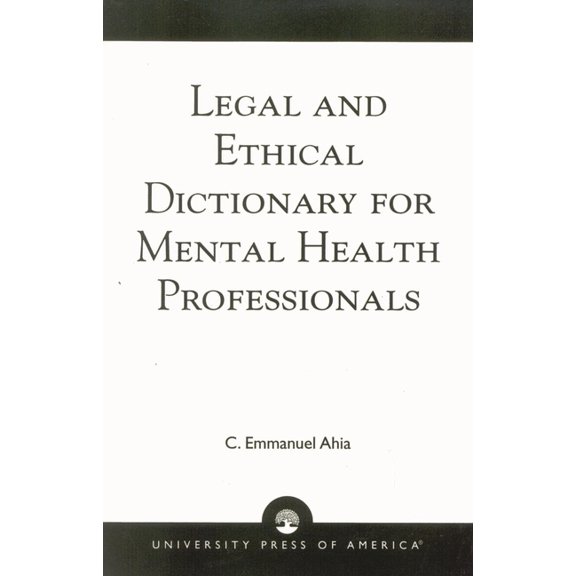 Legal and Ethical Dictionary for Mental Health Professionals, (Paperback)