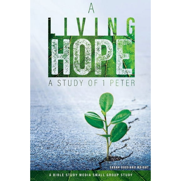 A Living Hope: A Study of 1 Peter, (Paperback)