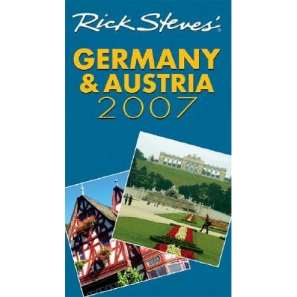Rick Steves' Allemagne et Autriche : 2007
