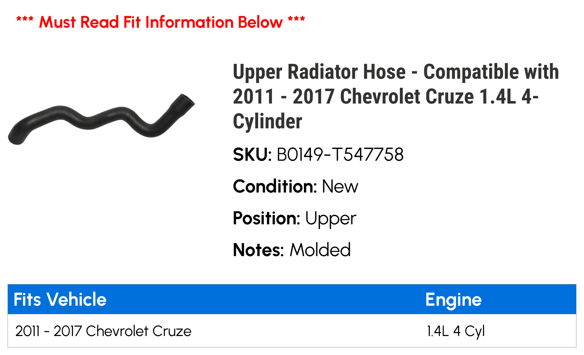 Upper Radiator Hose - Compatible with 2011 - 2017 Chevy Cruze 1.4L 4-Cylinder 2012 2013 2014 2015 2016