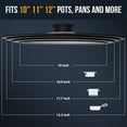 thumbnail image 3 of Universal Lid for Pots, Pans and Skillets - Tempered Glass with Heat Resistant Silicone Rim, Fits 10", 11" and 12" Diameter Cookware, Round, 3 of 7