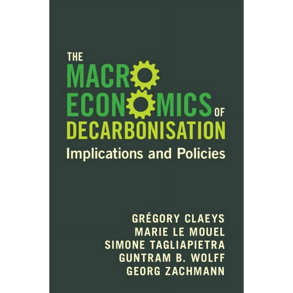 The Macroeconomics of Decarbonisation, (Paperback)
