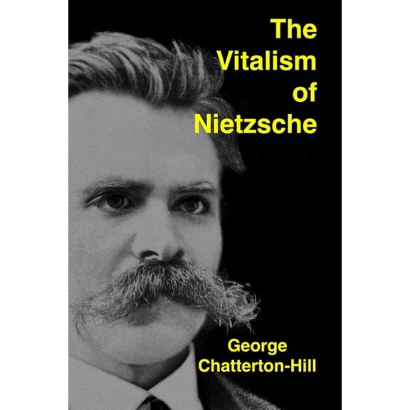 The Vitalism of Nietzsche, (Paperback)