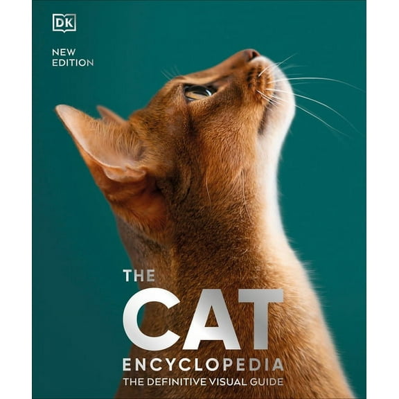 DK Pet Encyclopedias The Cat Encyclopedia: The Definitive Visual Guide, (Hardcover)