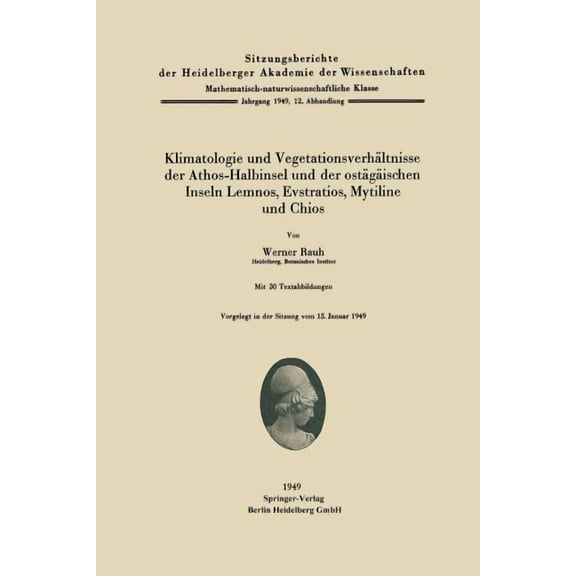 Klimatologie Und VegetationsverhÃ¤ltnisse Der Athos-Halbinsel Und Der OstÃ¤gÃ¤ischen Inseln Lemnos, Evstratios, Mytiline Un, (Paperback)