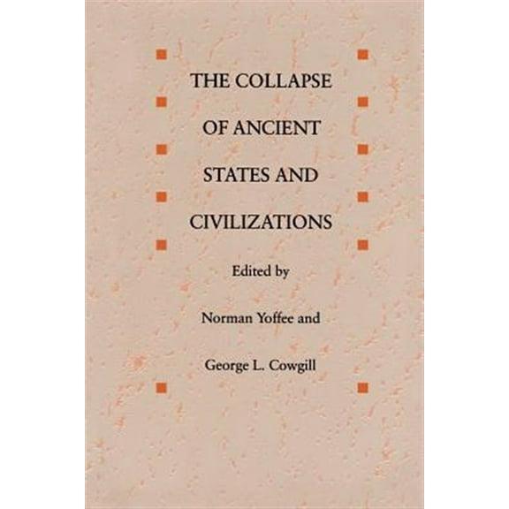 The Collapse of Ancient States and Civilizations (Paperback)