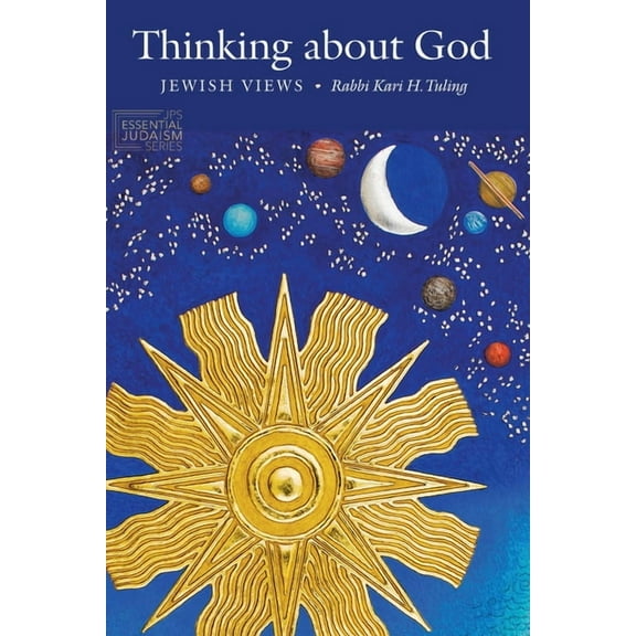 JPS Essential Judaism Thinking about God: Jewish Views, (Paperback)