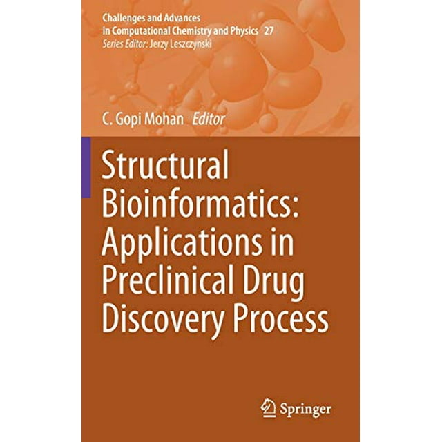 Structural Bioinformatics: Applications in Preclinical Drug Discovery Process (Challenges and Advances in Computational Chemistry and Physics)