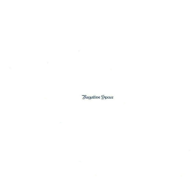 Negative Space - Hard, Heavy, Mean & Evil...