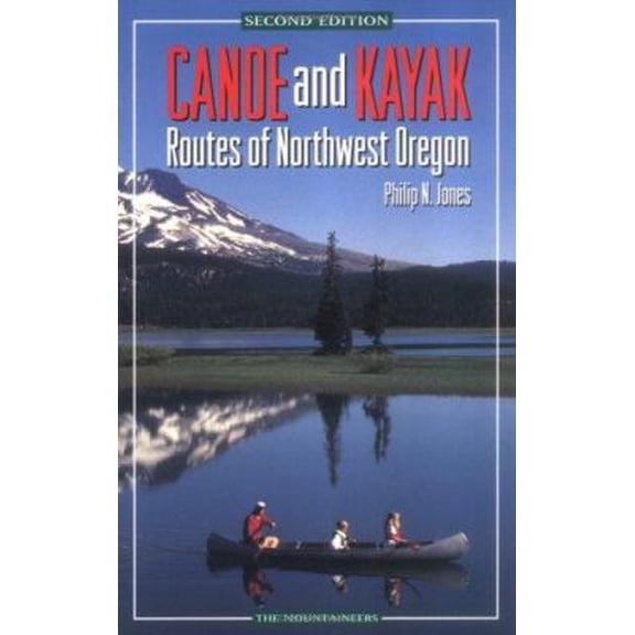 Pre-Owned Canoe and Kayak Routes of Northwest Oregon (Paperback) 0898865131 9780898865134