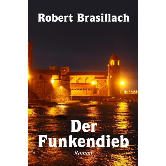 Der Funkendieb, Roman, (Paperback)