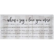 Simply Said, INC Inspire Boards, When I Say I Love You More.- 12" x 5.5" Wood Sign ISB1238