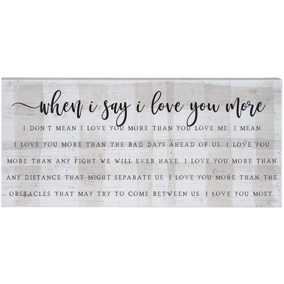Simply Said, INC Inspire Boards, When I Say I Love You More.- 12" x 5.5" Wood Sign ISB1238