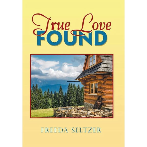 True Love Found (Hardcover)