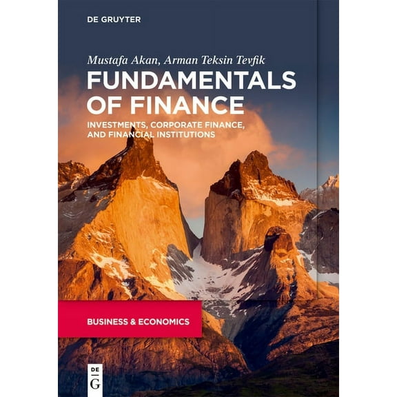 Fundamentals of Finance: Investments, Corporate Finance, and Financial Institutions, (Paperback)