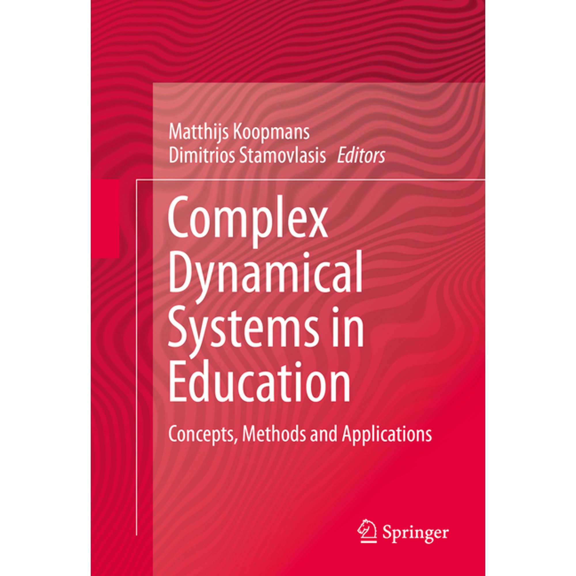 Complex Dynamical Systems in Education: Concepts Methods and Applications (Hardcover)