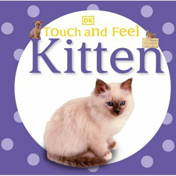 Pre-Owned Touch and Feel: Kitten (Board book) 0756691656 9780756691653