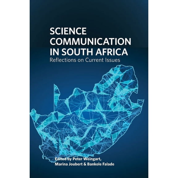 Science Communication  in South Africa: Reflections on Current Issues, (Paperback)