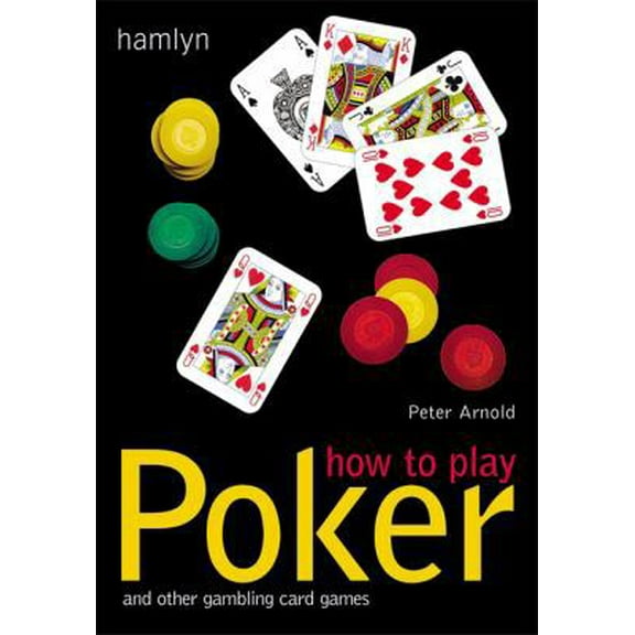 Pre-Owned How to Play Poker: And Other Gambling Card Games (Paperback) 0600609227 9780600609223