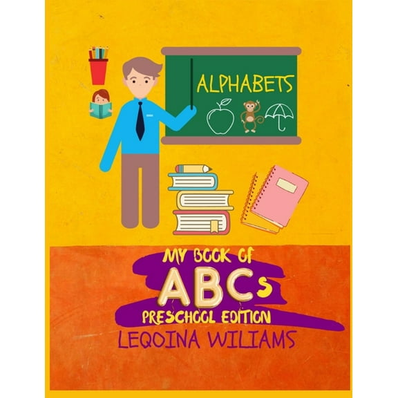 My Book of ABCs Preschool Edition (Paperback)