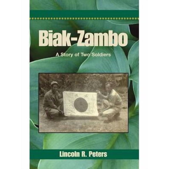 Biak-Zambo : A Story of Two Soldiers