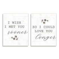 Stupell Industries Wish I met You Sooner to Love You Longer Romantic Quote Wall Plaque Design by Daphne Polselli, 2 Piece, 10" x 15"
