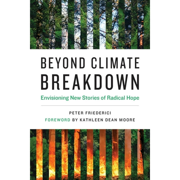 One Planet Beyond Climate Breakdown: Envisioning New Stories of Radical Hope, (Paperback)