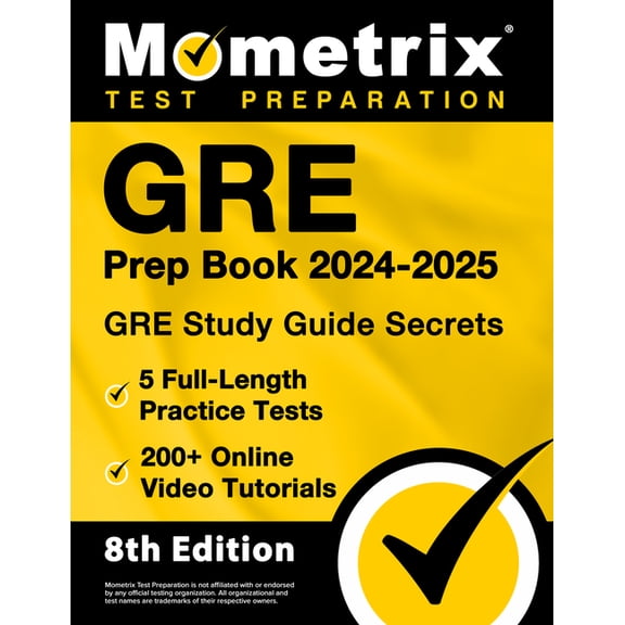 GRE Prep Book 2024-2025 - GRE Study Guide Secrets, 5 Full-Length Practice Tests, 200  Online Video Tutorials: [8th Editi, (Paperback)