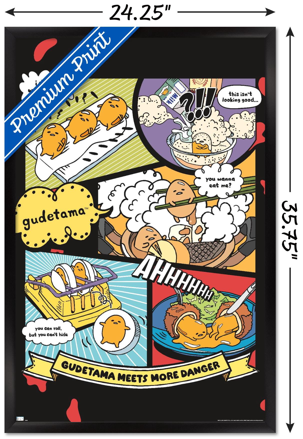 Gudetama - More Danger Wall Poster, 22.375" x 34", Framed