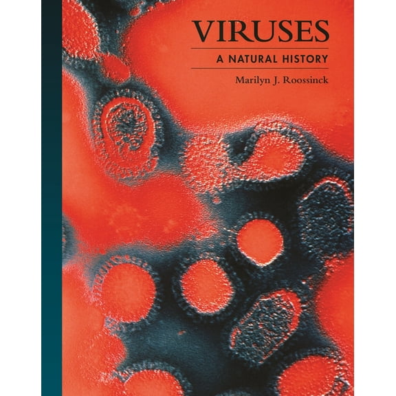 Lives of the Natural World Viruses: A Natural History, Book 5, (Hardcover)
