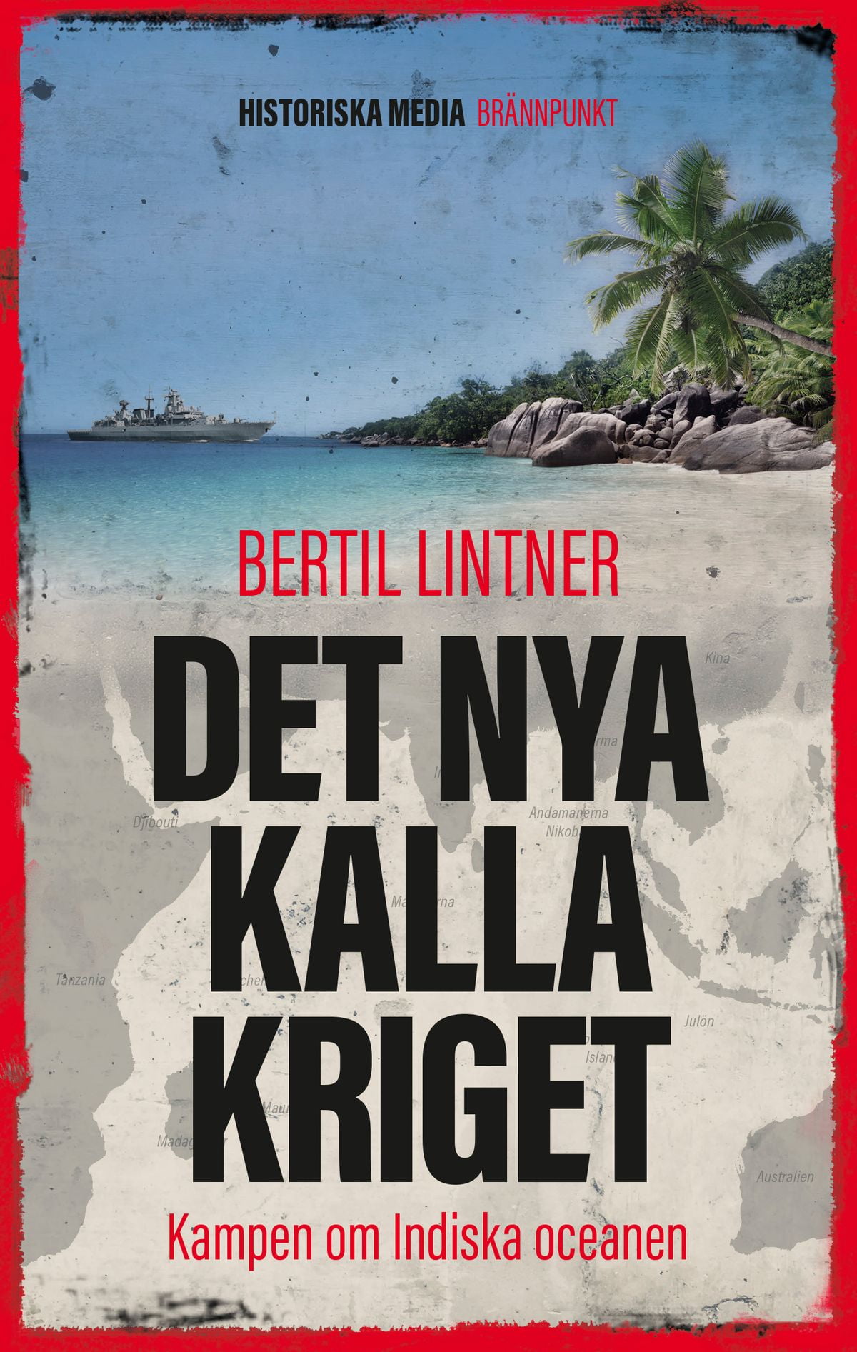 Det nya kalla kriget: Kampen om indiska oceanen - eBook