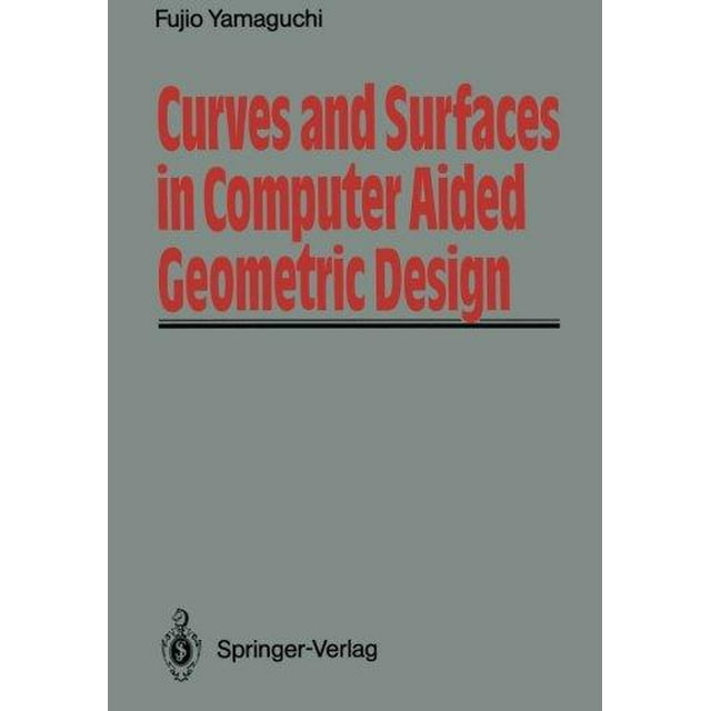 Courbes et Surfaces en Design Géométrique Assisté par Ordinateur (Réimpression Douce de l'Origi)
