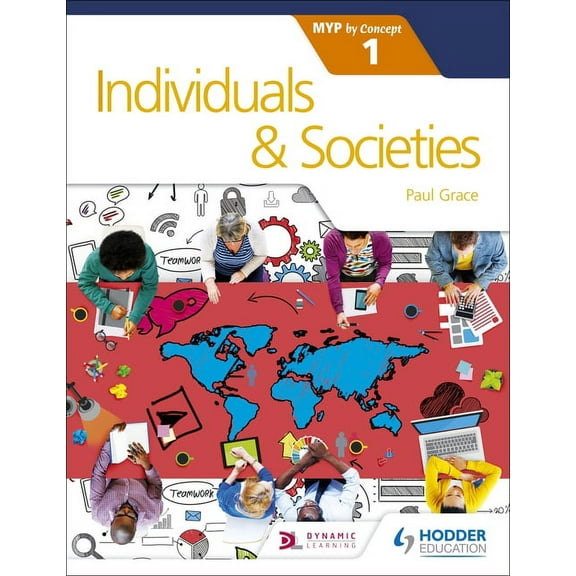 Individuals and Societies for the IB MYP 1: Hodder Education Group, (Paperback)