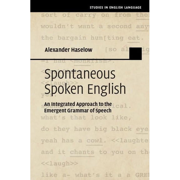 Studies in English Language Spontaneous Spoken English, (Hardcover)
