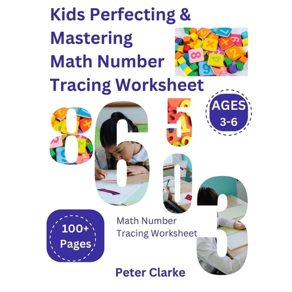 Kids Perfecting & Mastering Math Number Tracing Worksheet: Math Number Tracing Worksheet, (Paperback)