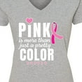 thumbnail image 4 of Inktastic Breast Cancer Pink is More Than Just a Pretty Color Women's V-Neck T-Shirt, 4 of 5
