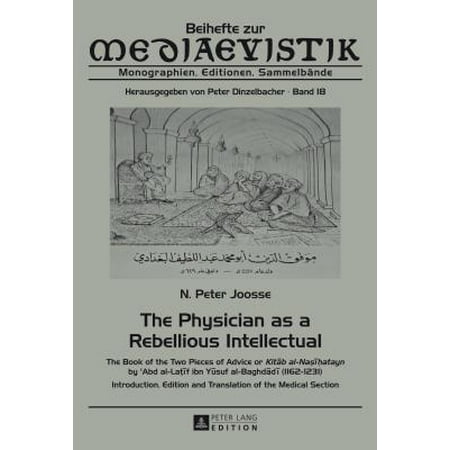 The Physician as a Rebellious Intellectual : The Book of the Two Pieces of Advice or 