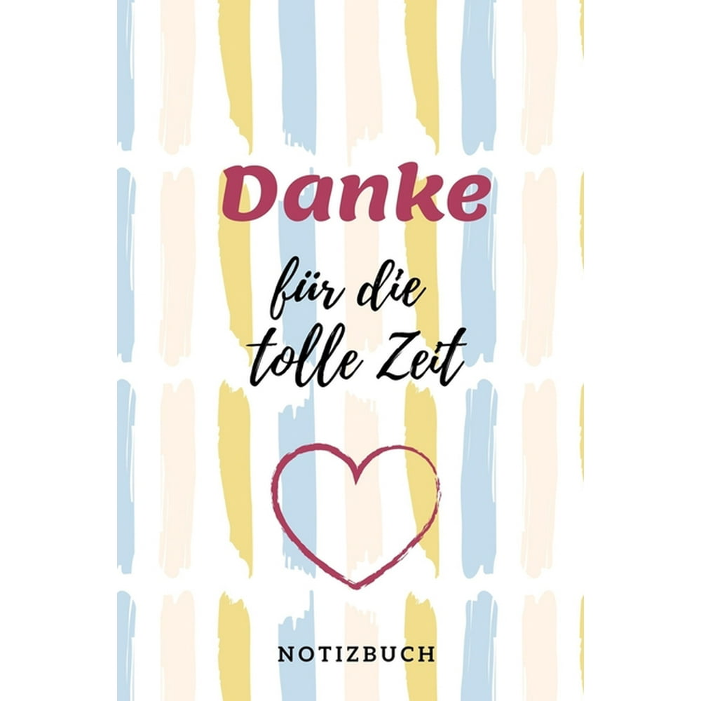 Danke für die tolle Zeit! 6"x9" (A5) 120 Seiten mit Punktraster