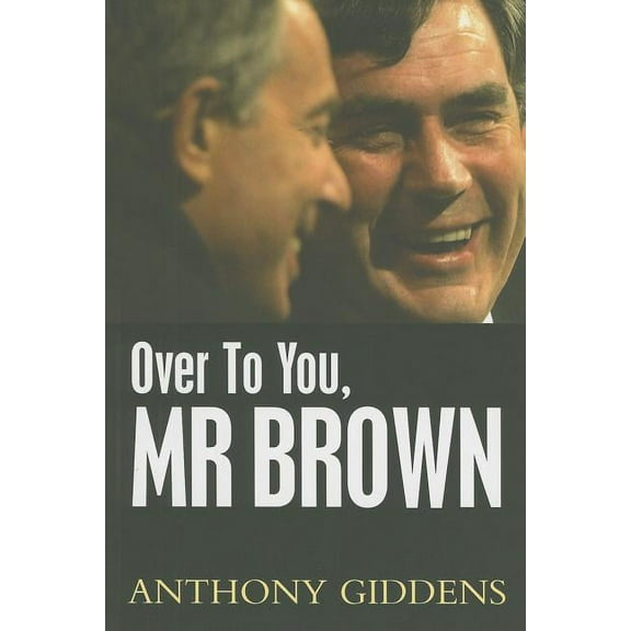 Over to You, MR Brown: How Labour Can Win Again (Paperback)