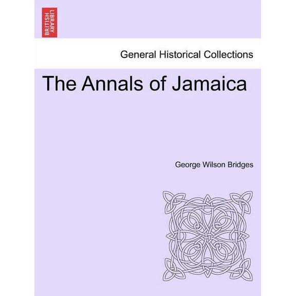 The Annals of Jamaica (Paperback)