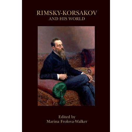 Rimsky-Korsakov and His World (Best Of Rimsky Korsakov)