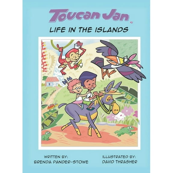 Toucan Jan Life in the Islands, (Hardcover)