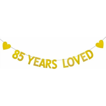 Gold 85 YEARS LOVED Banner, Pre-Strung,85th Birthday Party Decorations Bunting Sign Backdrops,85 years loved