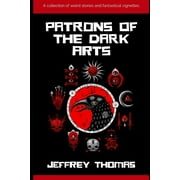 Patrons of the Dark Arts (Paperback)