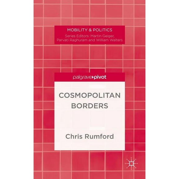 Mobility & Politics Cosmopolitan Borders, (Hardcover)