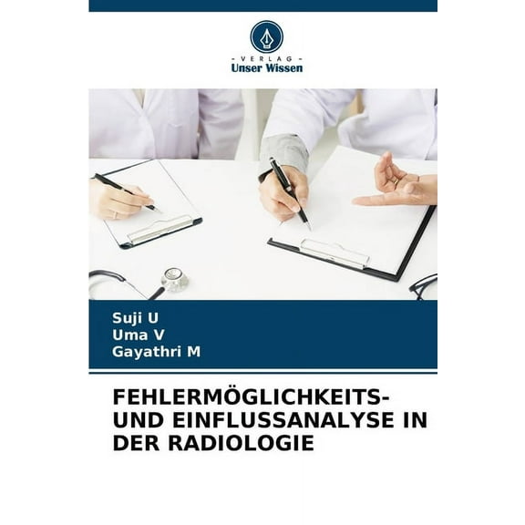 Fehlermöglichkeits- Und Einflussanalyse in Der Radiologie, (Paperback)