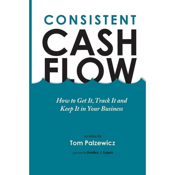 Consistent Cash Flow (Paperback)