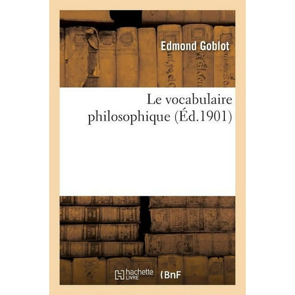 Philosophie: Le Vocabulaire Philosophique (Paperback)