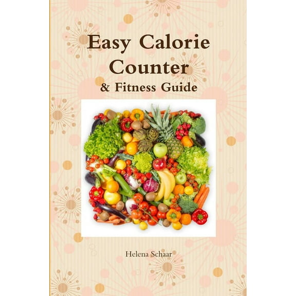 Easy Calorie Counter & Fitness Guide, (Paperback)