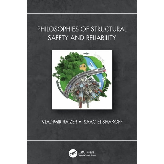 Philosophies of Structural Safety and Reliability, (Paperback)